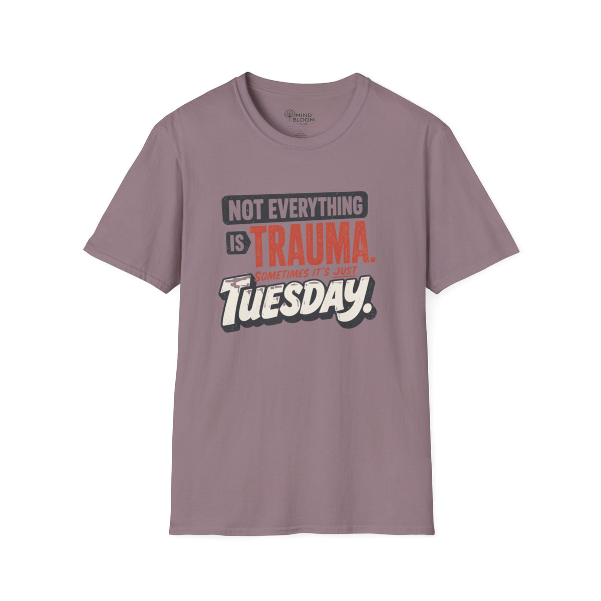 Just Tuesday T-Shirt