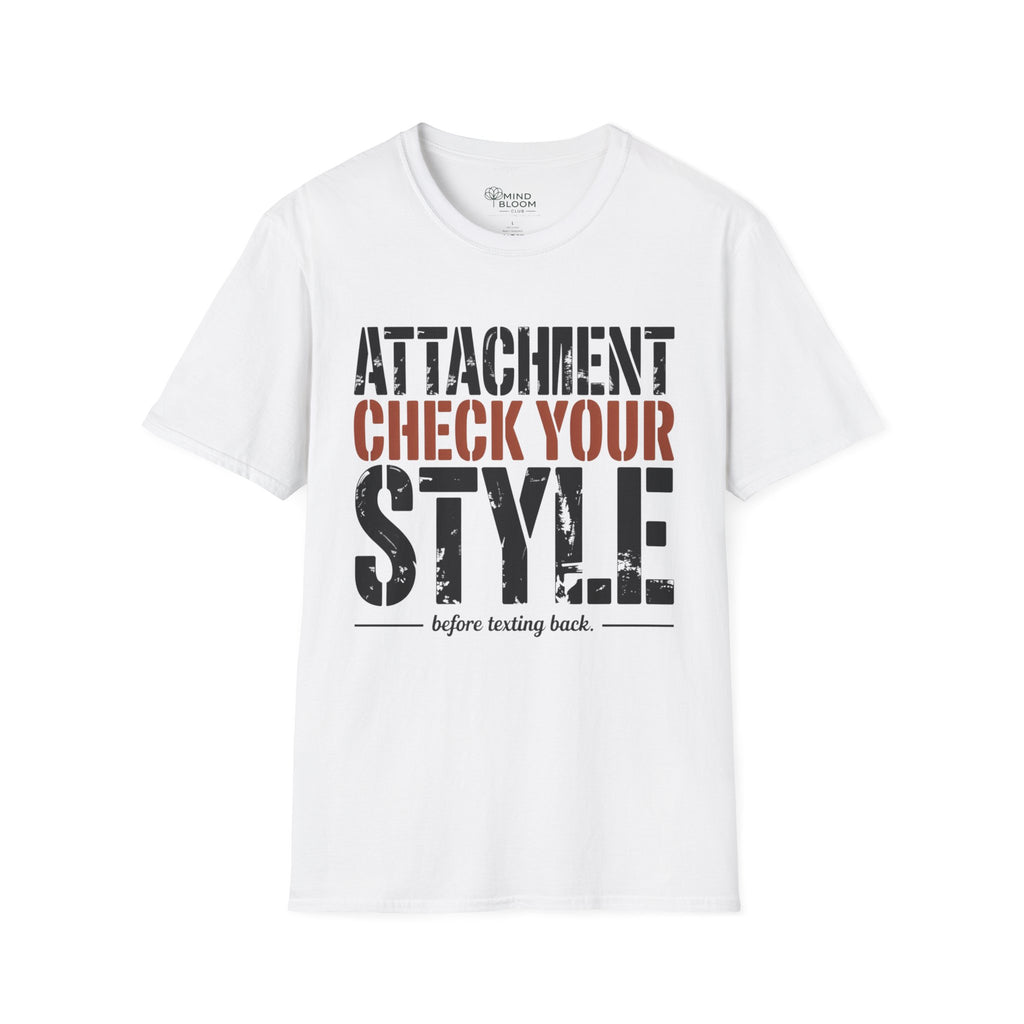 Attachment check your style T-Shirt