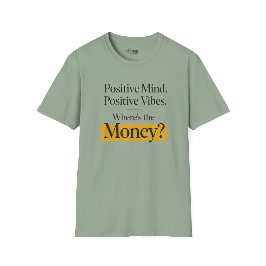 Where's The Money T-Shirt