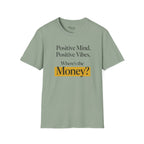 Where's The Money T-Shirt