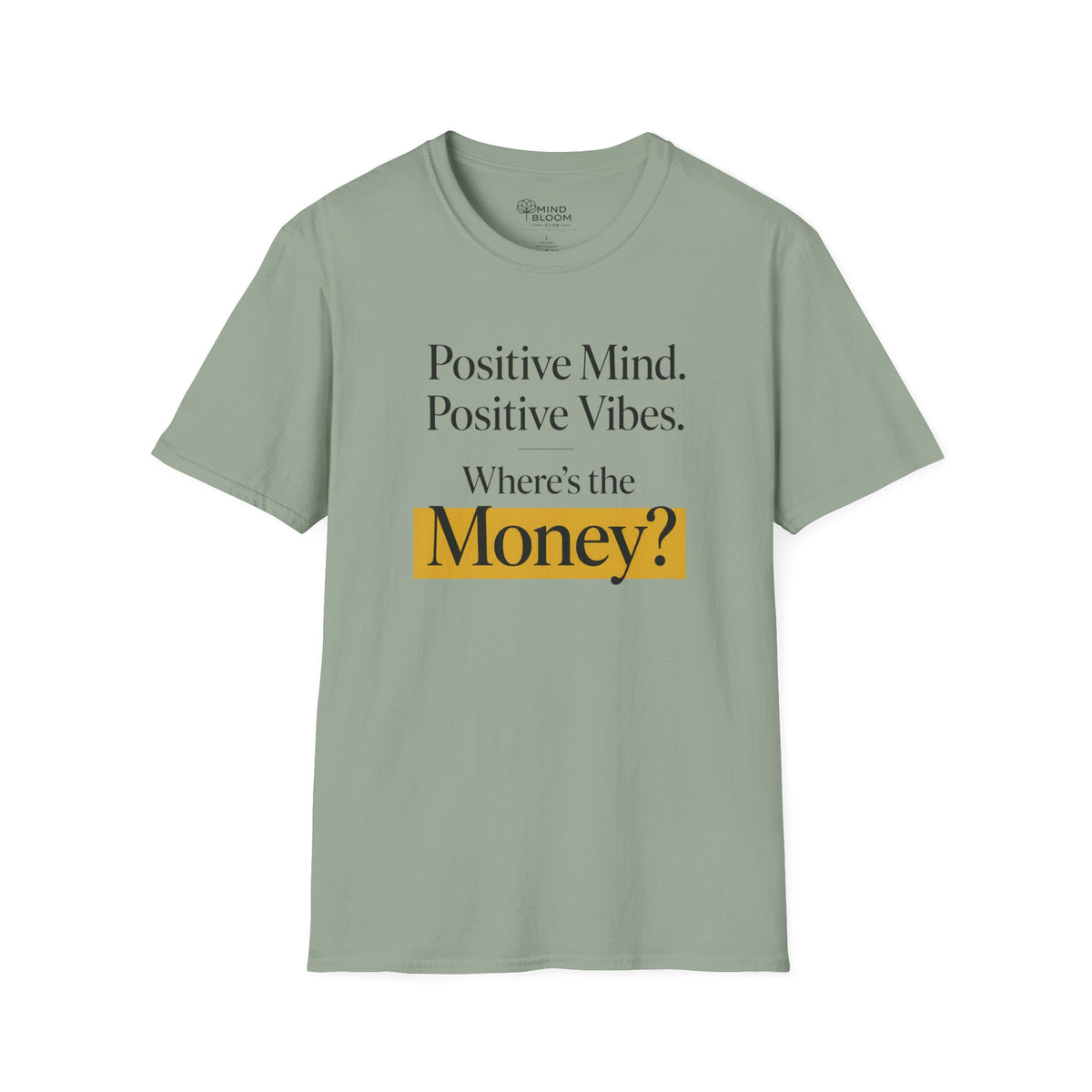 Where's The Money T-Shirt