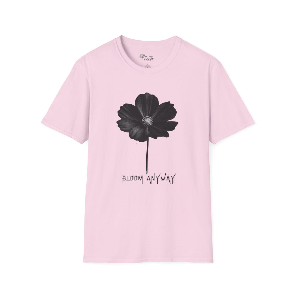 Bloom Anyway T-Shirt