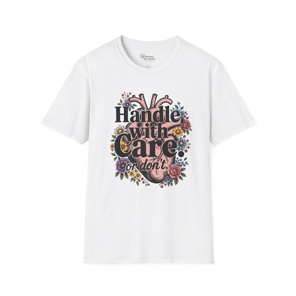 Handle with care T-Shirt