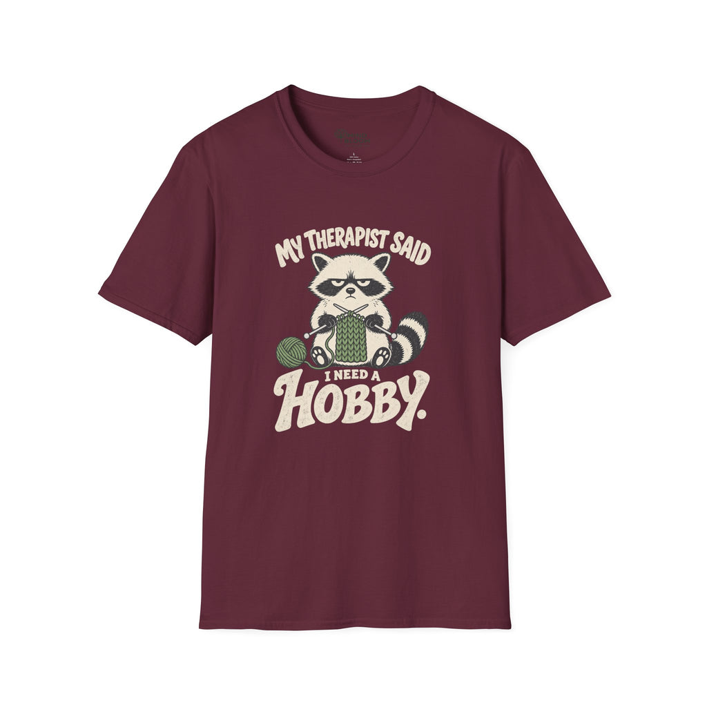 I Need A Hobby T-Shirt
