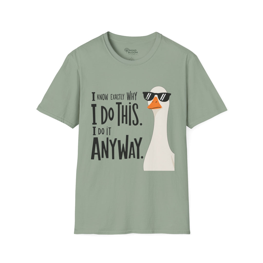 Do It Anyway T-Shirt