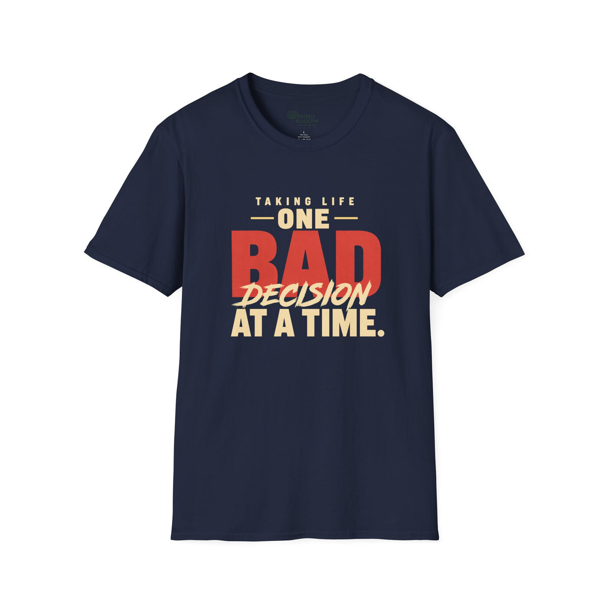 Bad Decisions T-Shirt