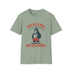 Healing, Still Bad T-Shirt