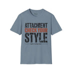 Attachment check your style T-Shirt