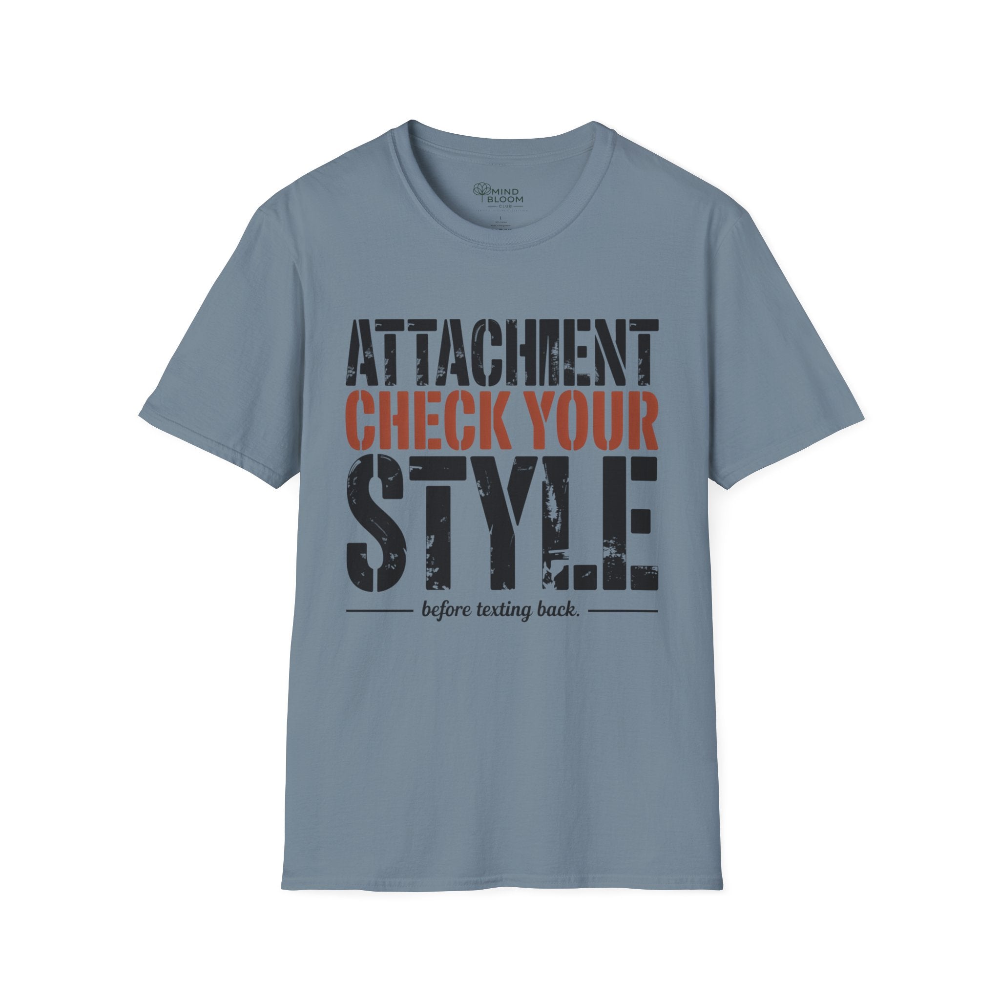 Attachment check your style T-Shirt