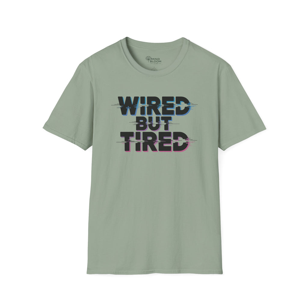 Wired but Tired T-Shirt