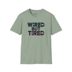 Wired but Tired T-Shirt