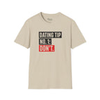 Dating Tip No. 1 T-Shirt