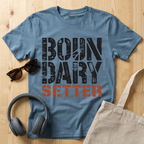 Boundary Setter T-Shirt