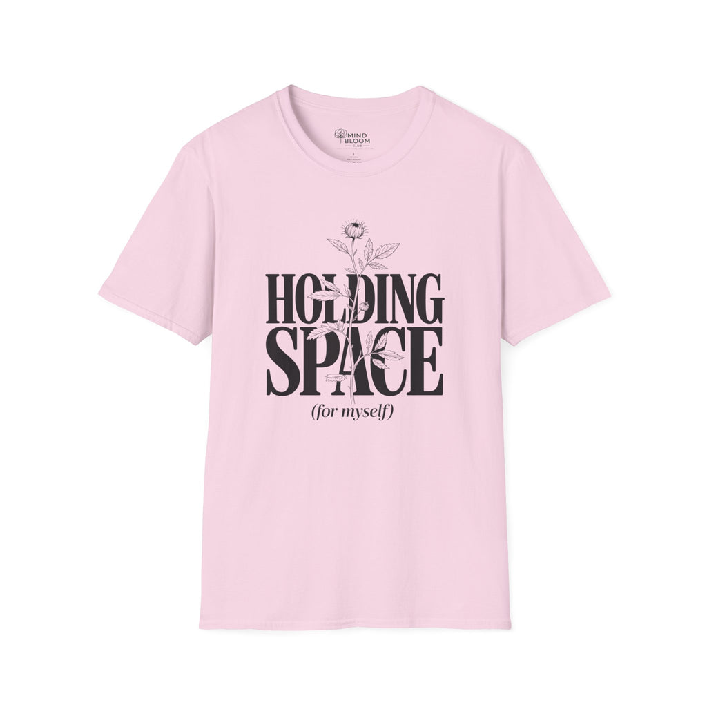 Holding Space (for myself) T-Shirt