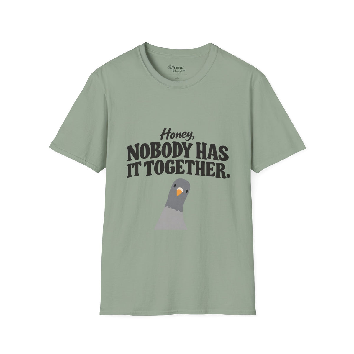 Nobody has it together T-Shirt