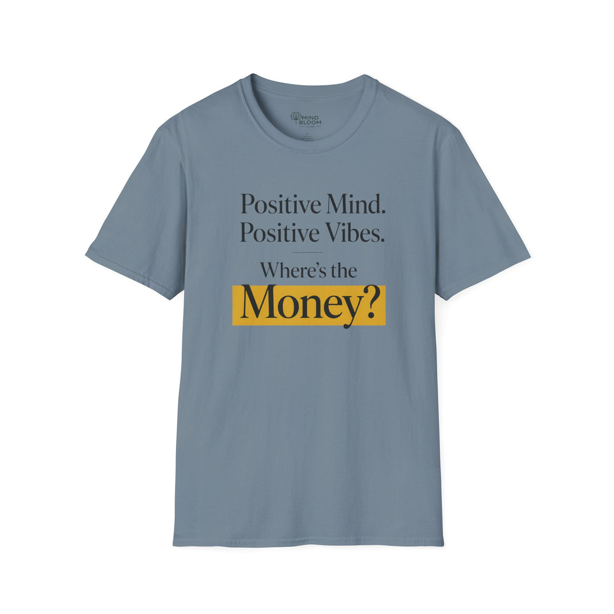 Where's The Money T-Shirt
