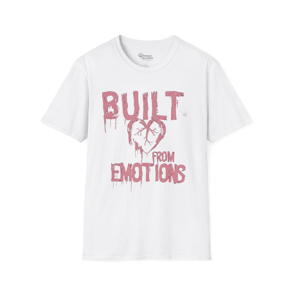 BUILT FROM EMOTIONS T-Shirt