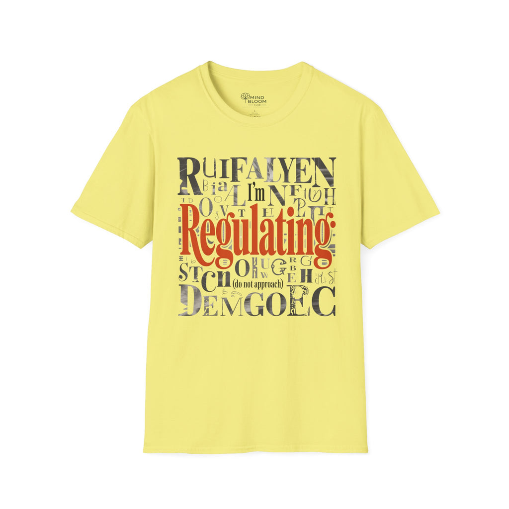 I'm Regulating T-Shirt