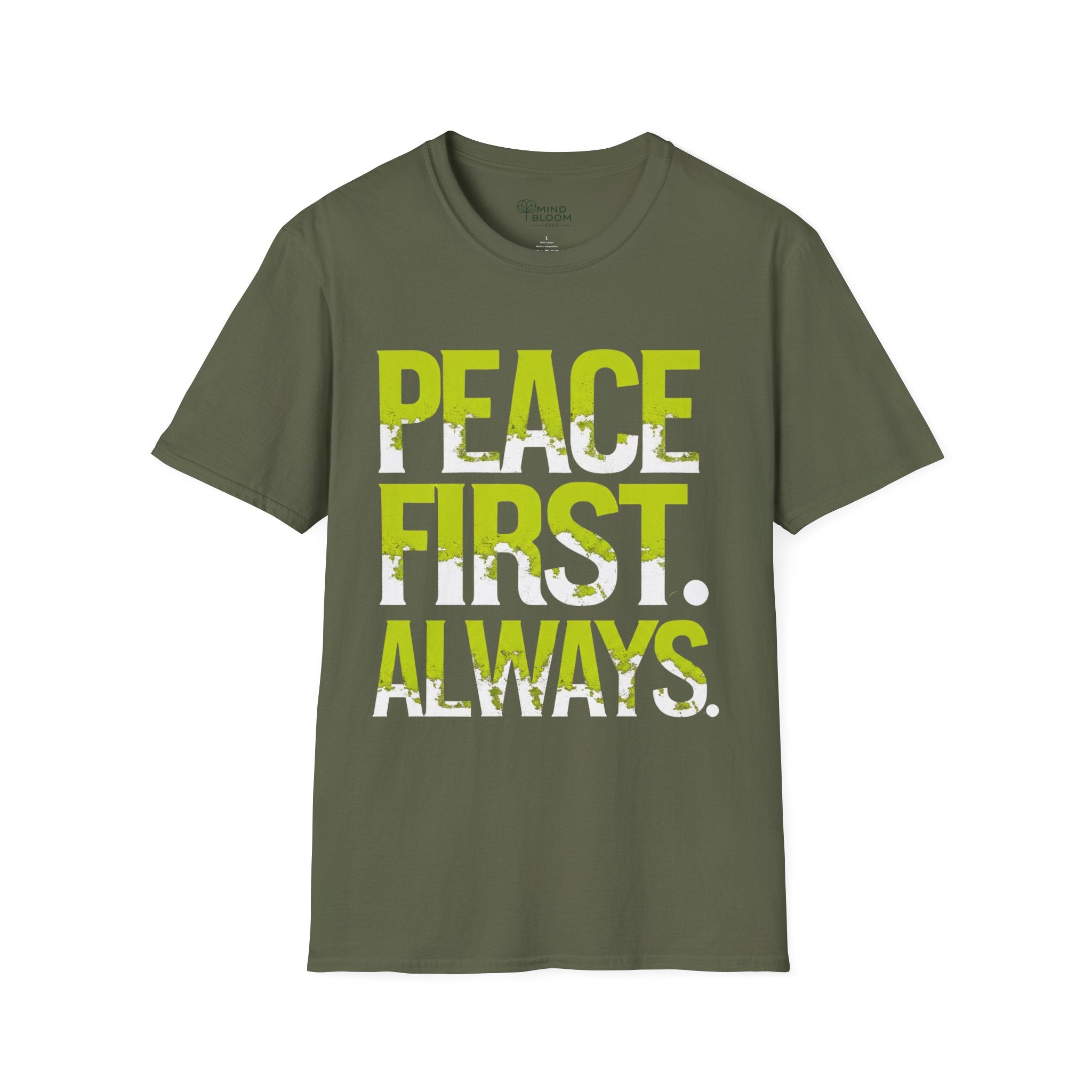 Peace first always T-Shirt