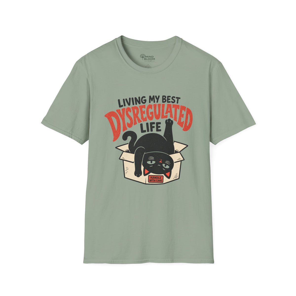 Dysregulated Life T-Shirt