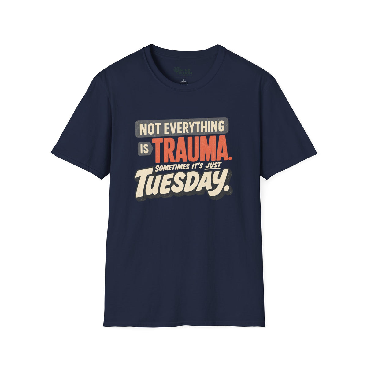 Just Tuesday T-Shirt