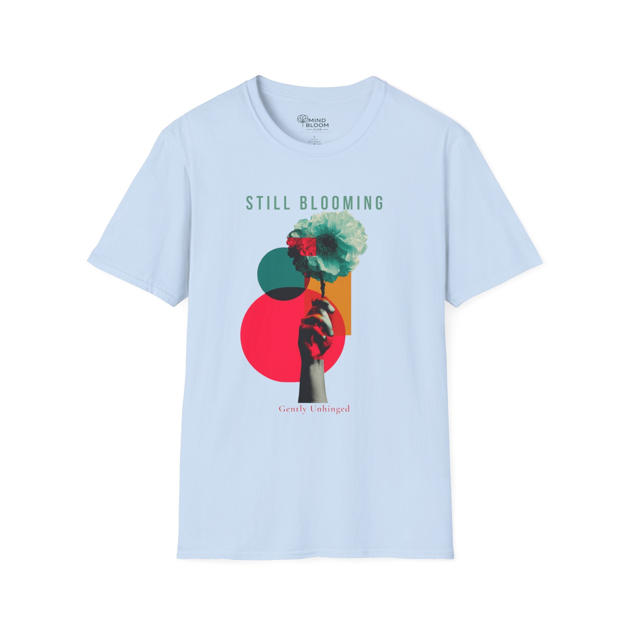 Still Blooming T-Shirt