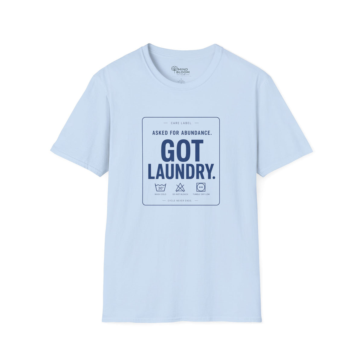 Asked For Abundance T-Shirt