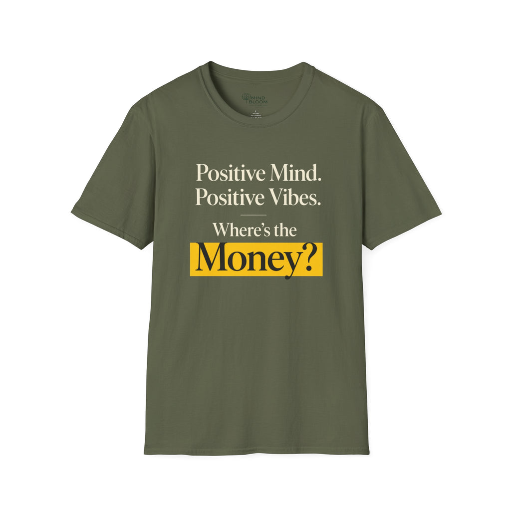 Where's The Money T-Shirt