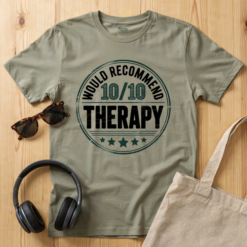 Would recommend Therapy T-Shirt