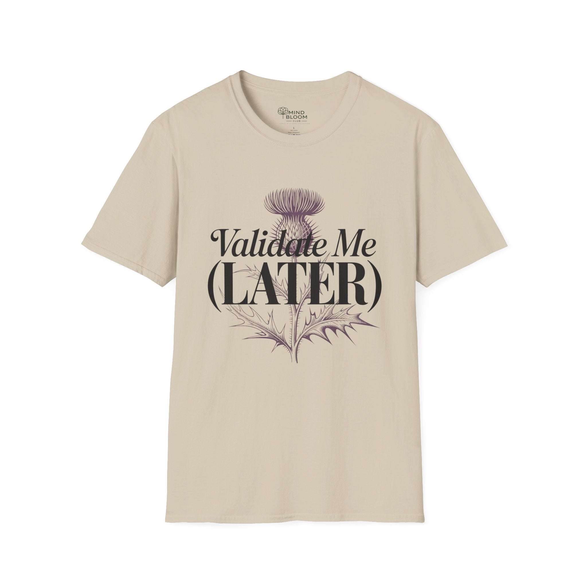 Validate me Later T-Shirt