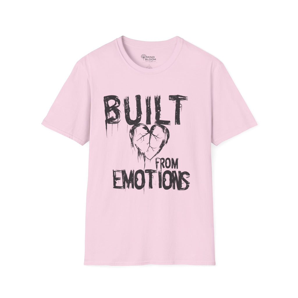 Built from emotions T-Shirt