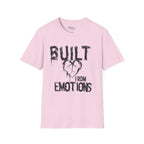 Built from emotions T-Shirt