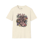 Handle with care T-Shirt