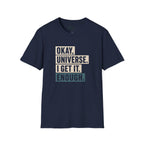 I Get It Enough T-Shirt