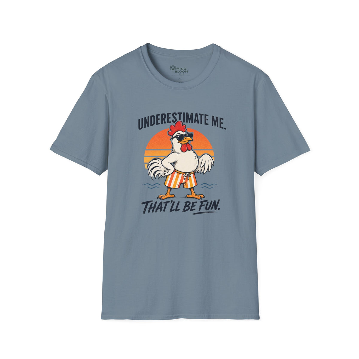 Underestimate me T-Shirt