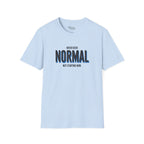 Never Normal T-Shirt