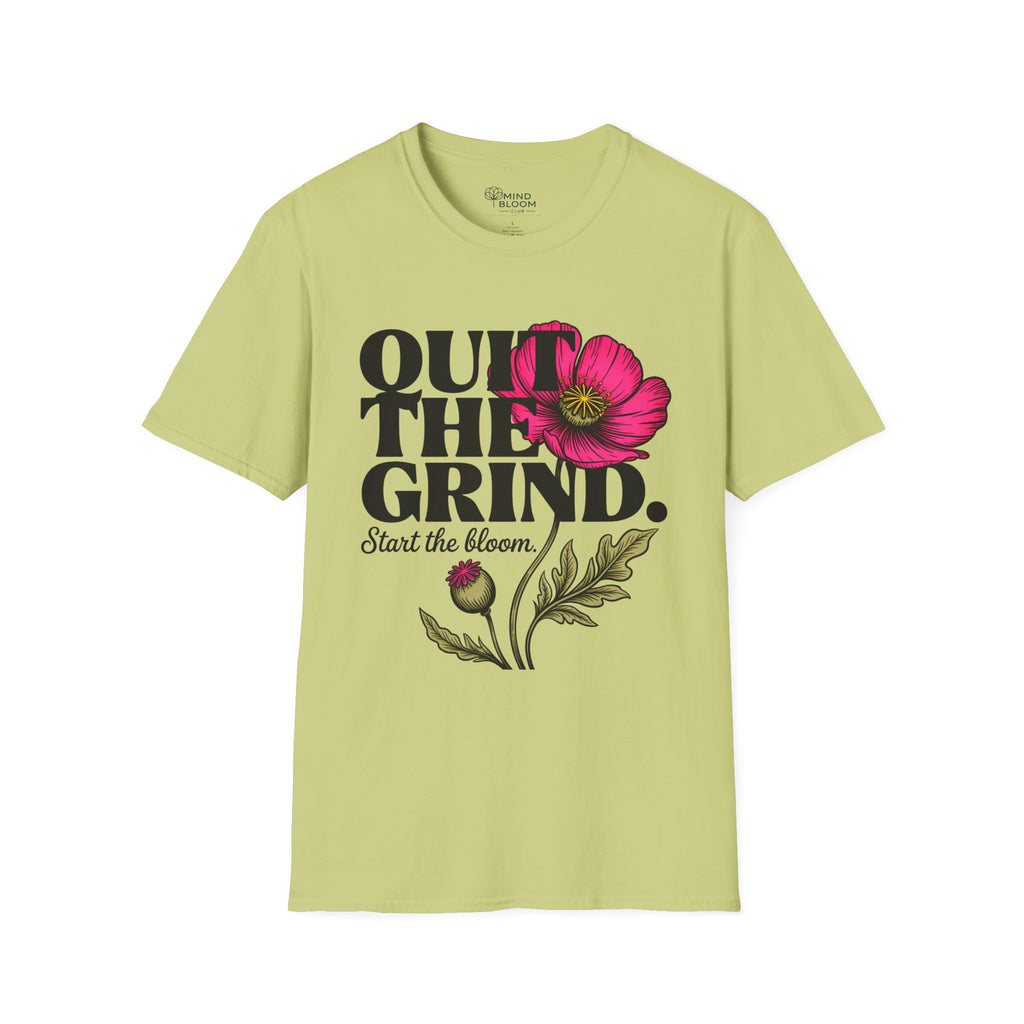 Quit the Grind T-Shirt
