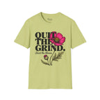 Quit the Grind T-Shirt