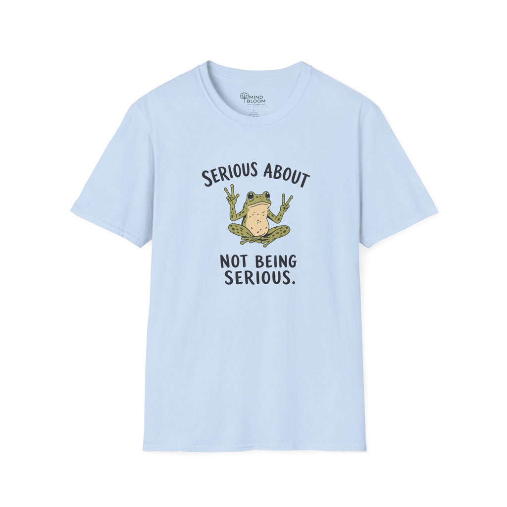Not Serious T-Shirt