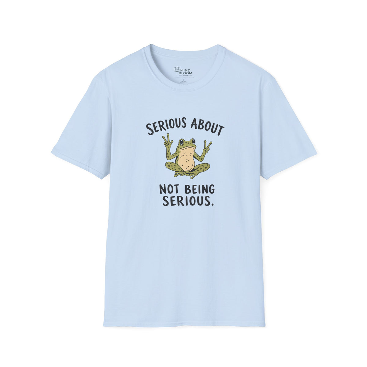 Not Serious T-Shirt