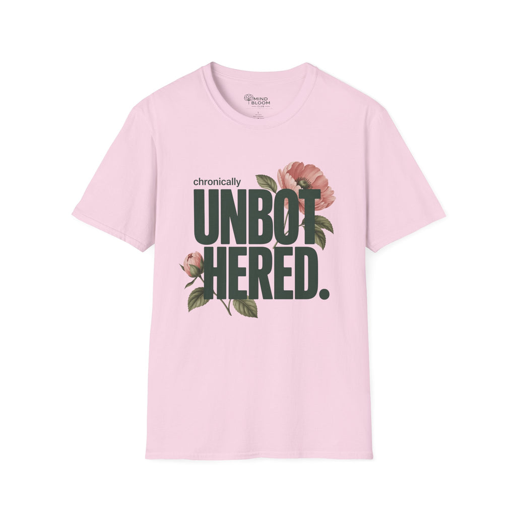 Chronically Unbothered T-Shirt