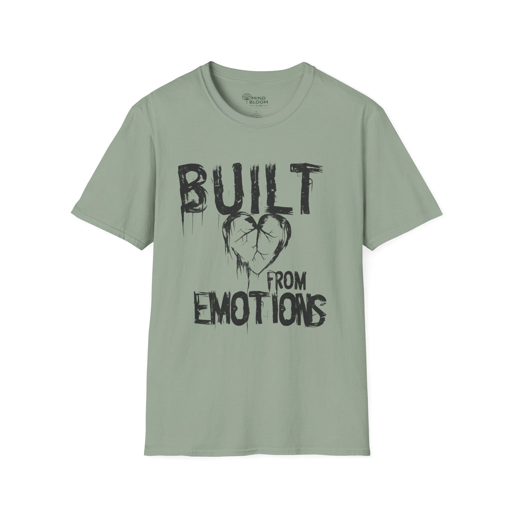 Built from emotions T-Shirt