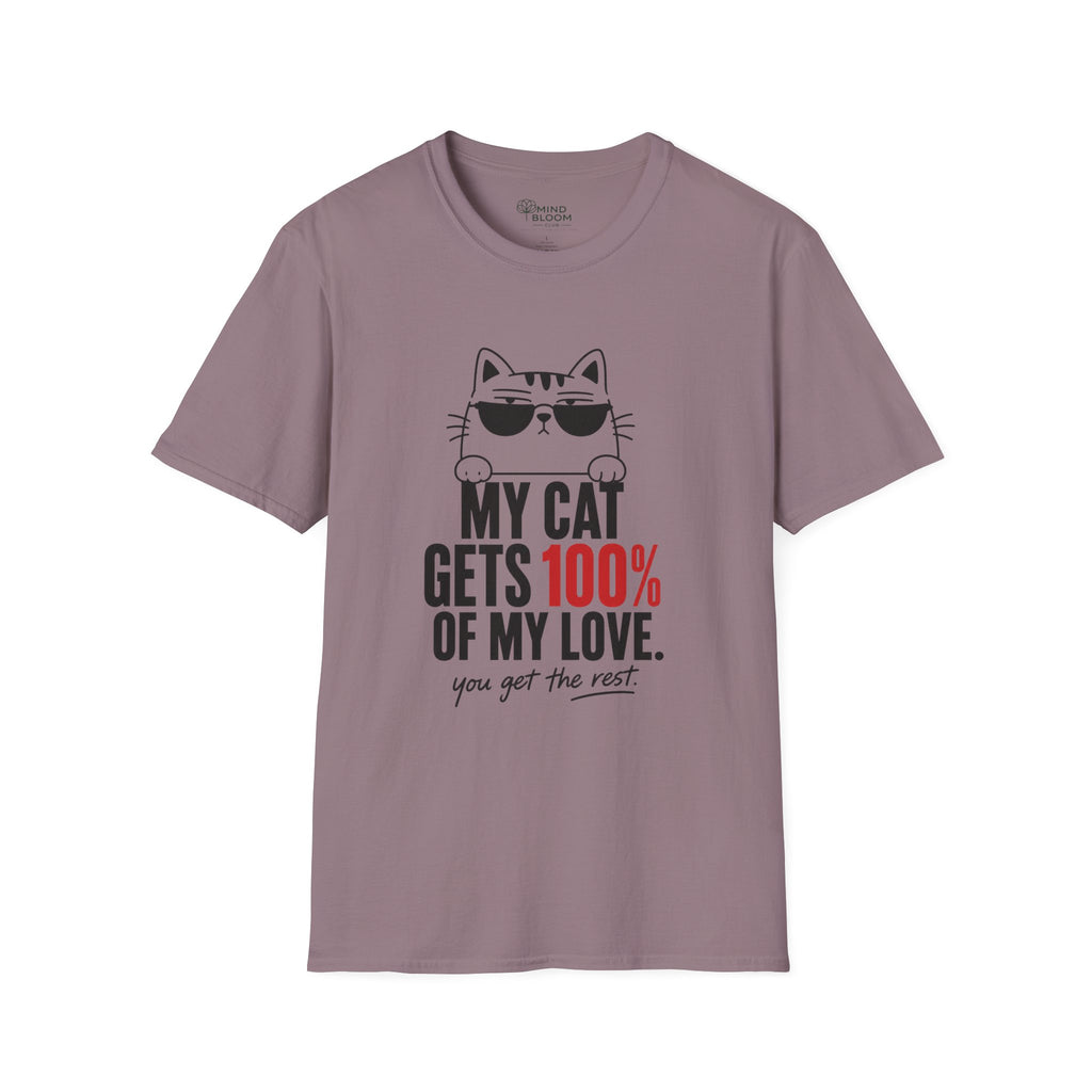 My Cat Gets 100% T-Shirt