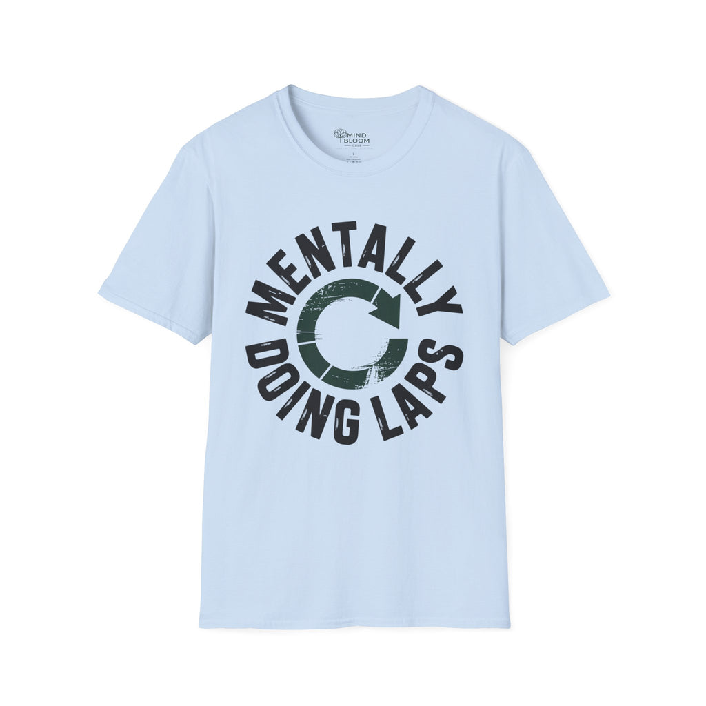 Mentally doing laps T-Shirt