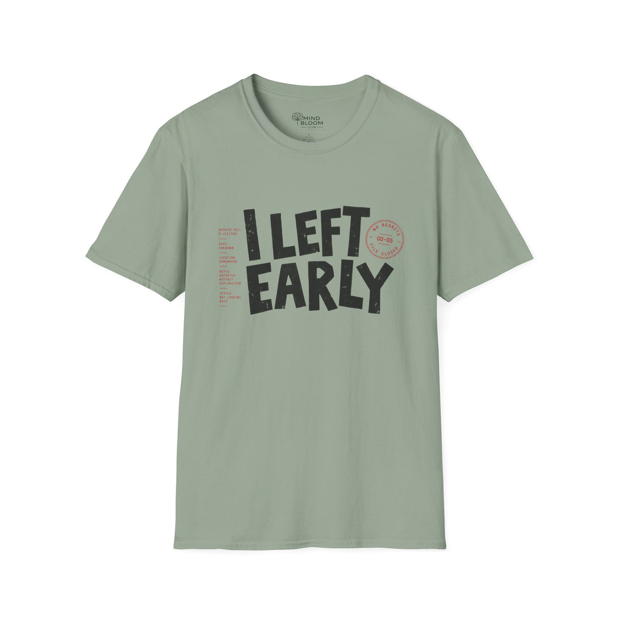 Left Early T-Shirt