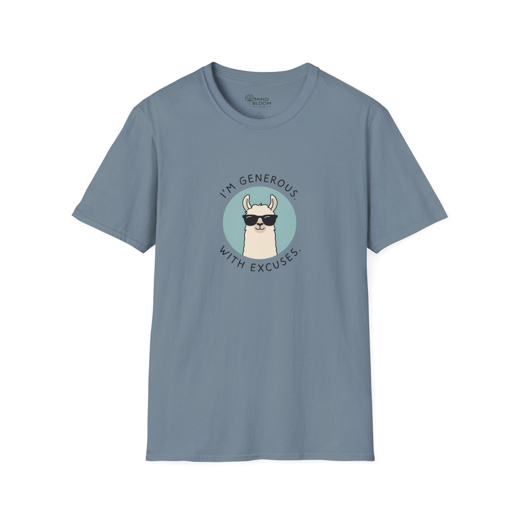 Generous With Excuses T-Shirt
