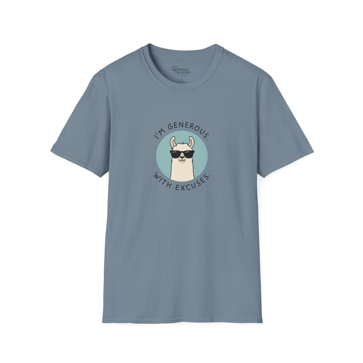 Generous With Excuses T-Shirt