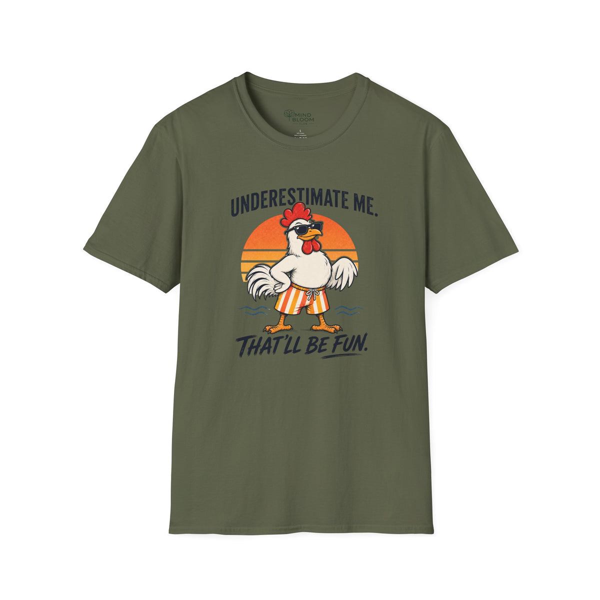 Underestimate me T-Shirt