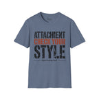Attachment check your style T-Shirt