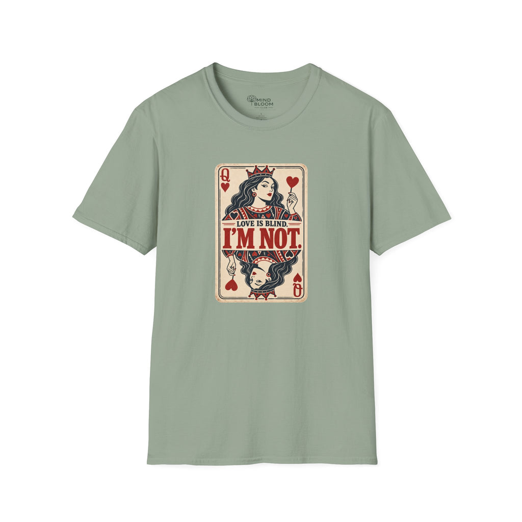 I'm Not Blind T-Shirt